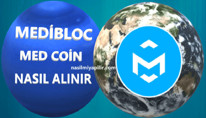 MEDiBloc Coin Nasıl Alınır? MED Coin Geleceği, Hangi Borsada?