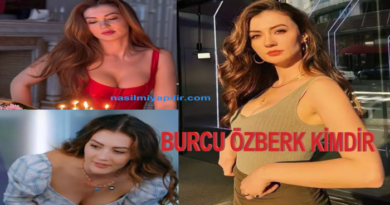 Burcu Özberk Kimdir, Kaç Yaşında ve Nereli?