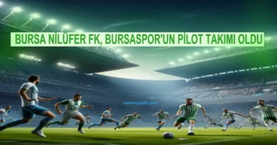 Bursa Nilüfer FK, Bursaspor’un Pilot Takımı Oldu!