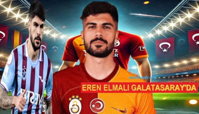 Galatasaray, Eren Elmalı Transferi İçin Trabzonspor'la Anlaştı!