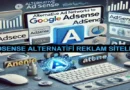 Google AdSense Alternatifi Reklam Siteleri: 7 Farklı Reklam Sitesi