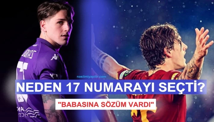 Nicolo Zaniolo 17 Numaralı Formayı Neden Seçtiğini Açıkladı!